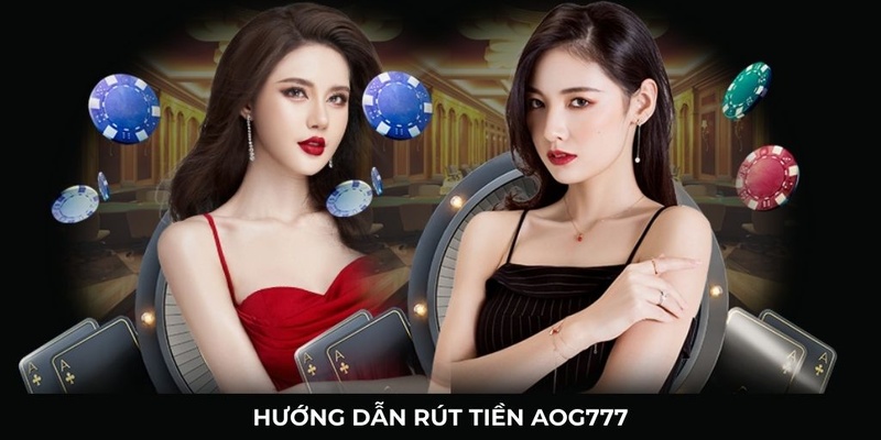 4 bước rút tiền AOG777